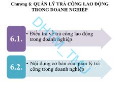 Bài giảng Trả công lao động - Chương 6: Quản lý trả công lao động trong doanh nghiệp