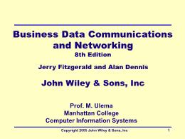 Business Data Communications and Networking - Chapter 1: Introduction to Data Communications