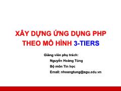 Công nghệ Web và ứng dụng - Xây dựng ứng dụng PHP theo mô hình 3-TIERS - Nguyễn Hoàng Tùng