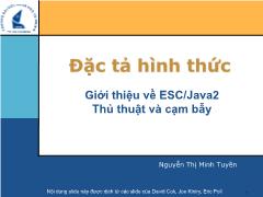 Đặc tả hình thức - Giới thiệu về ESC/Java2: Thủ thuật và cạm bẫy - Nguyễn Thị Minh Tuyền