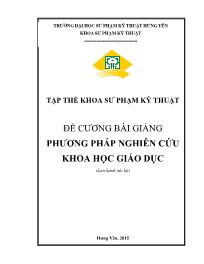 Đề cương bài giảng Phương pháp nghiên cứu khoa học giáo dục - Đại học sư phạm kỹ thuật Hưng Yên