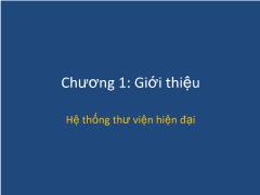 Hệ thống thư viện hiện đại - Chương 1: Giới thiệu