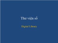 Hệ thống thư viện hiện đại - Chương 2: Thư viện số