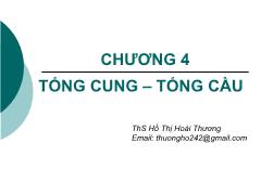 Kinh tế học Vĩ mô 1 - Chương 4: Tổng cung, tổng cầu - Hồ Thị Hoài Thương