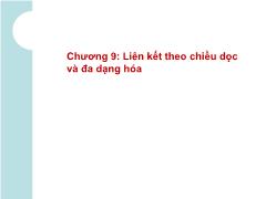 Kinh tế kinh doanh - Chương 9: Liên kết theo chiều dọc và đa dạng hóa - Nguyễn Thị Xuân Hường