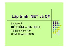 Lập trình .NET và C# - Lecture 5: Kế thừa, đa hình