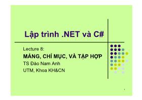 Lập trình .NET và C# - Lecture 8: Mảng, chỉ mục và tập hợp