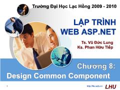 Lập trình Web ASP.Net - Chương 8: Design Common Component - Vũ Đức Lung