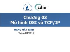 Mạng máy tính - Chương 3: Mô hình OSI và TCP/IP
