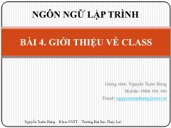 Ngôn ngữ lập trình - Bài 4: Giới thiệu về Class - Nguyễn Xuân Hùng