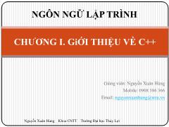 Ngôn ngữ lập trình - Chương I: Giới thiệu về C++ - Nguyễn Xuân Hùng
