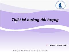 Nhập môn Công nghệ phần mềm - Thiết kế hướng đối tượng - Nguyễn Thị Minh Tuyền