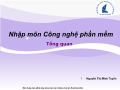 Nhập môn Công nghệ phần mềm - Tổng quan - Nguyễn Thị Minh Tuyền