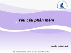 Nhập môn Công nghệ phần mềm - Yêu cầu phần mềm - Nguyễn Thị Minh Tuyền