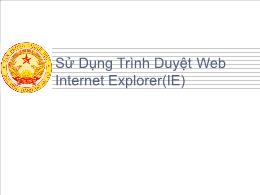 Sử dụng trình duyệt web Internet Explorer (IE)