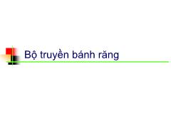 Bài giảng Chi tiết máy - Chương 5: Bộ truyền bánh răng - Nguyễn Xuân Hạ