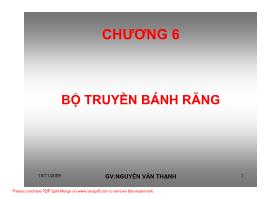 Bài giảng Chi tiết máy - Chương 6: Bộ truyền bánh răng - Nguyễn Văn Thạnh