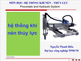 Bài giảng Hệ thống khí nén thủy lực - Chương 1: Tổng quan về truyền động KN-TL - Nguyễn Thanh Điều