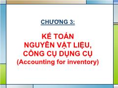Bài giảng Kế toán tài chính - Chương 3: Kế toán nguyên vật liệu, công cụ dụng cụ