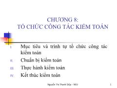 Bài giảng Kiểm toán căn bản - Chương 8: Tổ chức công tác kiểm toán - Nguyễn Thị Thanh Diệp