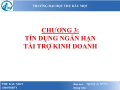 Bài giảng Nghiệp vụ ngân hàng thương mại - Chương 3: Tín dụng ngắn hạn tài trợ kinh doanh - Lâm Nguyễn Hoài Diễm