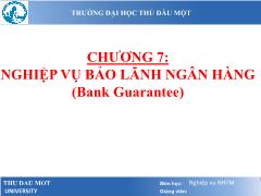 Bài giảng Nghiệp vụ ngân hàng thương mại - Chương 7: Nghiệp vụ bảo lãnh ngân hàng - Lâm Nguyễn Hoài Diễm