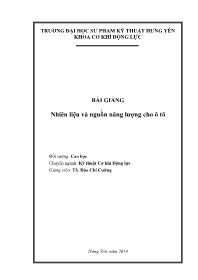 Bài giảng Nhiên liệu và nguồn năng lượng cho ô tô