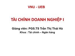 Bài giảng Tài chính doanh nghiệp - Chương 6: Định giá trái phiếu và cổ phiếu phổ thông - Trần Thị Thái Hà