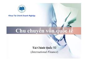Bài giảng Tài chính quốc tế - Bài 2: Chu chuyển vốn quốc tế - Nguyễn Hoàng Thụy Bích Trâm