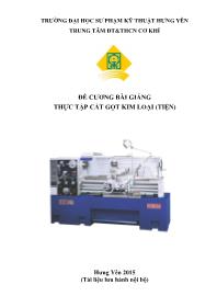 Đề cương bài giảng Thực tập cắt gọt kim loại (Tiện)