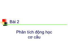 Nguyên lý máy - Bài 2: Phân tích động học cơ cấu