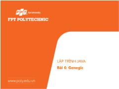 Bài giảng Lập trình Java 2 - Bài 6: Genegic - Trường Cao đẳng FPT