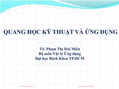 Bài giảng Quang học kỹ thuật và ứng dụng - Chương 1: Tổng quan về môn học - Phạm Thị Hải Miền