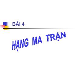 Bài giảng Toán cao cấp - Bài 4: Hạng ma trận