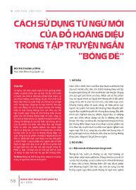 Cách sử dụng từ ngữ mới của Đỗ Hoàng Diệu trong tập truyện ngắn “Bóng đè” - Bùi Thị Thanh Lương