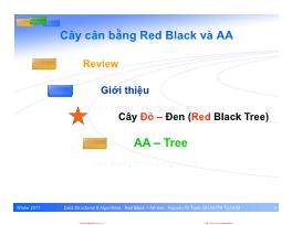 Giáo trình Cấu trúc dữ liệu và thuật - Chương 5, Phần 5: Cây cân bằng Red Black và AA - Nguyễn Tri Tuấn