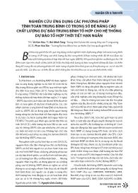 Nghiên cứu ứng dụng các phương pháp tính toán trung bình có trọng số để nâng cao chất lượng dự báo trung bình tổ hợp cho hệ thống dự báo tổ hợp thời tiết hạn ngắn - Võ Văn Hòa