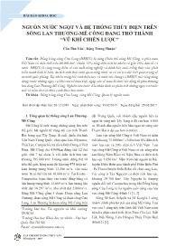 Nguồn nước ngọt và hệ thống thủy điện trên sông Lan Thương - Mê Công đang trở thành “Vũ khí chiến lược” - Cấn Thu Văn