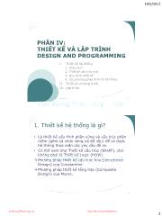 Tài liệu Công nghệ phần mềm - Phần IV: Thiết kế và lập trình Design and Programming - Vũ Thị Hương Giang