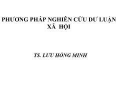 Tài liệu Phương pháp nghiên cứu dư luận xã hội -  Lưu Hồng Minh