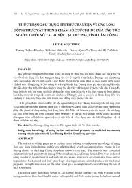 Thực trạng sử dụng tri thức bản địa về các loài động thực vật trong chăm sóc sức khỏe của các tộc người thiểu số tại huyện Lạc Dương, tỉnh Lâm Đồng - Lê Thị Ngọc Phúc