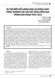 Xu thế biến đổi lượng mưa và dòng chảy vùng thượng lưu lưu vực sông Đồng Nai trong giai đoạn 1983-2012 - Vũ Thị Vân Anh