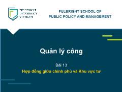Bài giảng Quản lý công - Bài 13: Hợp đồng giữa chính phủ và Khu vực tư - Yooil Bae