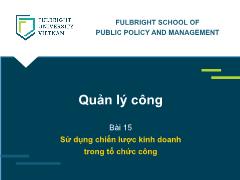 Bài giảng Quản lý công - Bài 15: Sử dụng chiến lược kinh doanh trong tổ chức công - Yooil Bae
