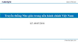 Bài giảng Quản trị Nhà nước - Bài 7: Truyền thống Nho giáo trong nền hành chính Việt Nam - Phạm Duy Nghĩa