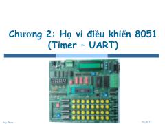 Bài giảng Vi xử lý - Vi điều khiển - Chương 2: Họ vi điều khiển 8051 (Timer – UART) - Phan Duy
