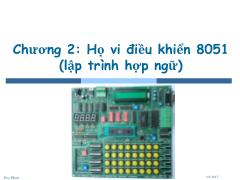 Bài giảng Vi xử lý - Vi điều khiển - Chương 2: Họ vi điều khiển 8051 (lập trình hợp ngữ) - Phan Duy