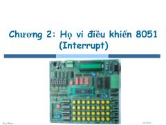 Bài giảng Vi xử lý - Vi điều khiển - Chương 2: Họ vi điều khiển 8051 (Interrupt) - Phan Duy