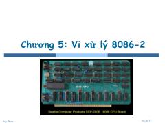 Bài giảng Vi xử lý - Vi điều khiển - Chương 5: Vi xử lý 8086-2 - Phan Duy