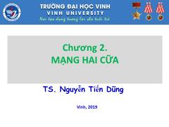 Bài giảng Cơ sở lý thuyết mạch điện - Chương 2: Mạng hai cửa - Nguyễn Tiến Dũng